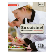 En cuisine ! - Français professionnel A1-A2
