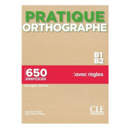 Pratique de l'orthographe - niveau B1-B2