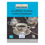 La cafetière et autres contes fantastiques niveau A2 -  Théophile Gauthier