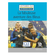 La fabuleuse aventure des Bleus niveau A2 - Dominique Georges