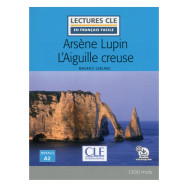Arsène Lupin l'Aiguille creuse niveau A2 -Maurice Leblanc