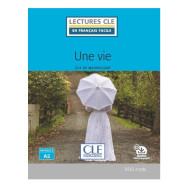 Une vie niveau A2 -  Guy de Maupassant