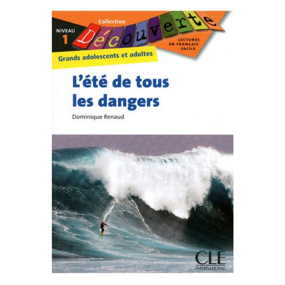 L'été de tous les dangers -...