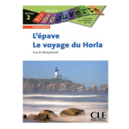 L'Epave :Le voyage du Horla niveau 2 - Guy de Maupassant