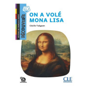 On a volé Mona Lisa niveau A2.2 - Cécile Talguen