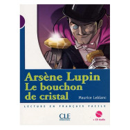 Arsène Lupin, le bouchon de cristal - Maurice Leblanc