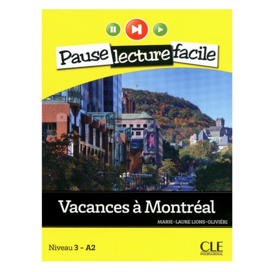 Vacances à Montréal niveau...