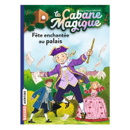 La Cabane Magique Tome 36 - Fête enchantée au palais - Mary Pope Osborne