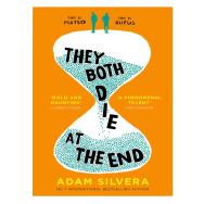 They both die at the end - Adam Silvera