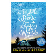 Aristotle and Dante Dive Into the Waters of the World - Benjamin Alire Saenz