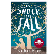 The Shock of the Fall - Nathan Filer