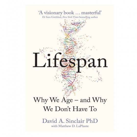 Lifespan : Why We Age and...