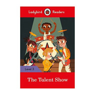 Ladybird Readers Level 3 : The Talent Show