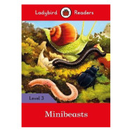 Ladybird Readers Level 3 : Minibeasts