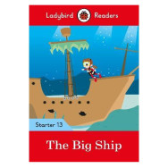 Ladybird Readers Level 13 : The Big Ship