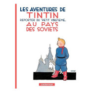 Les Aventures de Tintin Tome 1 - Tintin reporter du "petit vingtième" au pays des Soviets