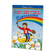 Arc- En-Ciel cahier d'éxpression EB3/CE2