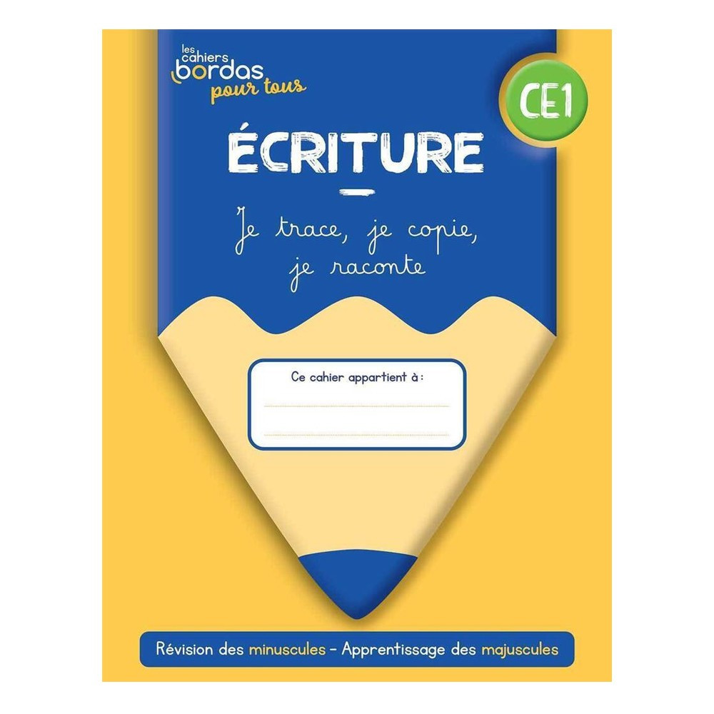 Cahiers Bordas pour tous - Ecriture CE1 - Cahier - élève