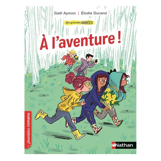 A l'aventure ! Gaël Aymon,...