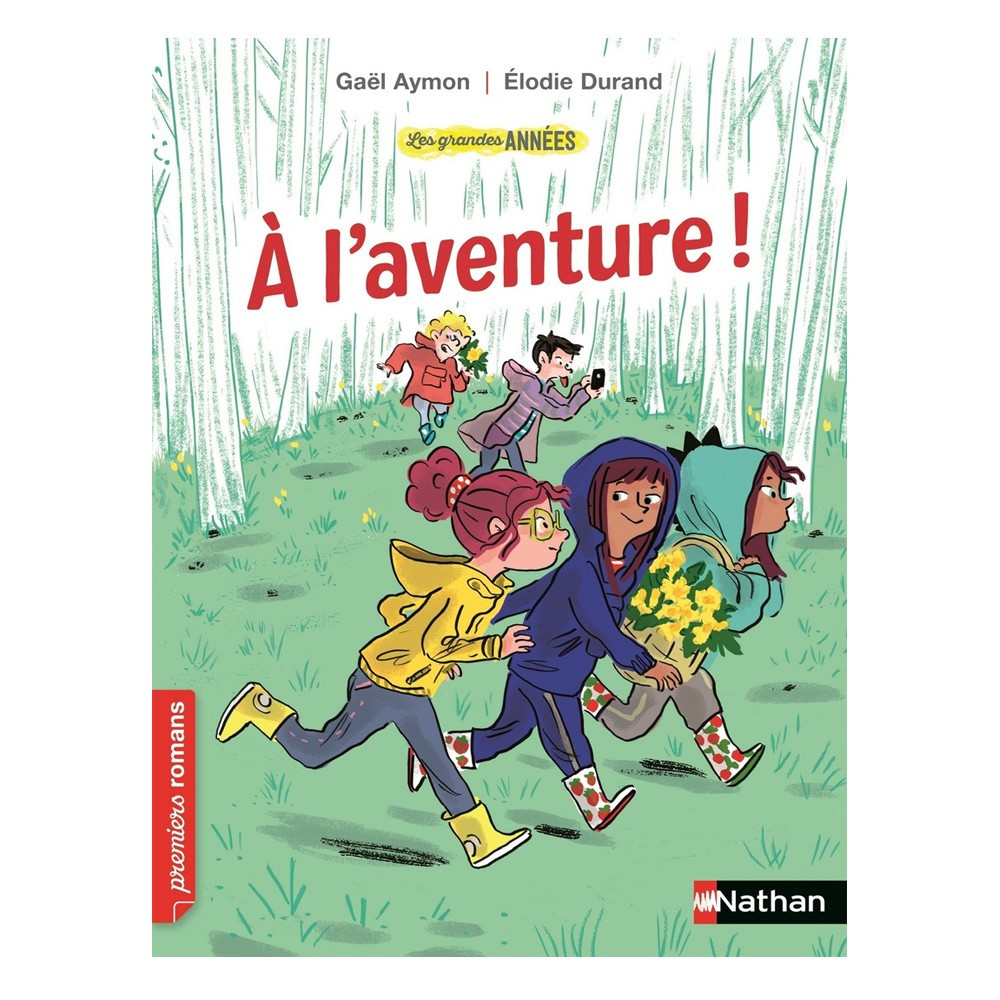 A l'aventure ! Gaël Aymon, Elodie Durand