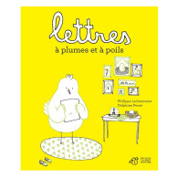 Lettres à plumes et à poils - Philippe Lechermeier, Delphine Perret