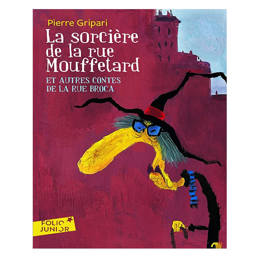 La sorcière de la rue Mouffetard - Et autres contes de la rue Broca - Pierre Gripari