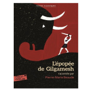 L'épopée de Gilgamesh -  Pierre-Marie Beaude