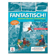 Fantastisch ! Allemand 1re année  - Cahier d'activités