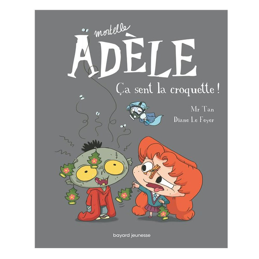 Mortelle Adèle Tome 11 - Ca sent la croquette !