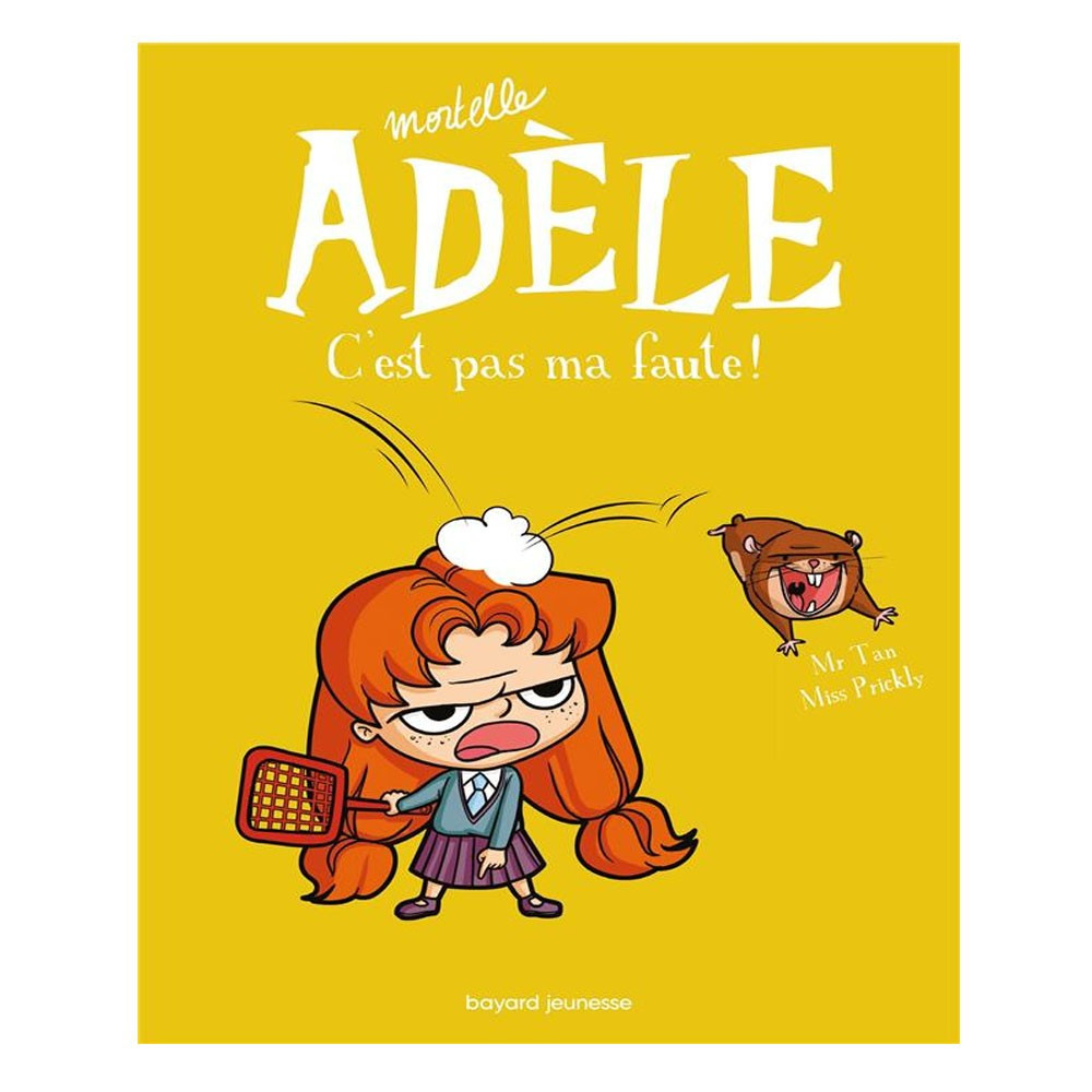 Mortelle Adèle Tome 3 -  C'est pas ma faute !