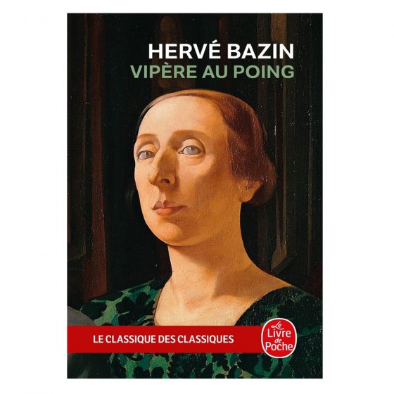 Vipère au poing - Hervé Bazin