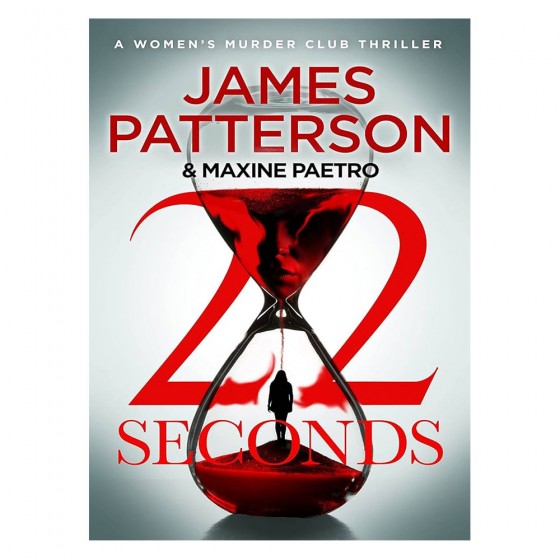 22 seconds - James Patterson