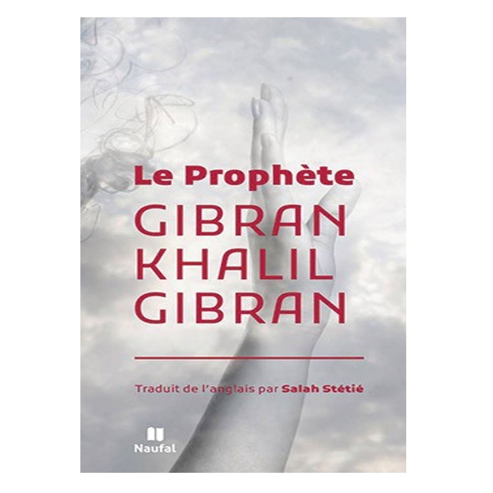 Le Prophète - Gibran Khalil Gibran