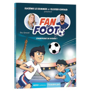 Fan de foot -Tome 5- Champions du monde !