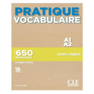 Pratique Vocabulaire A1/A2 - 650 exercices corrigés inclus