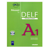 Réussir le DELF scolaire et junior A1