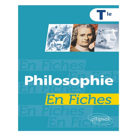 Philosophie en fiches Terminale