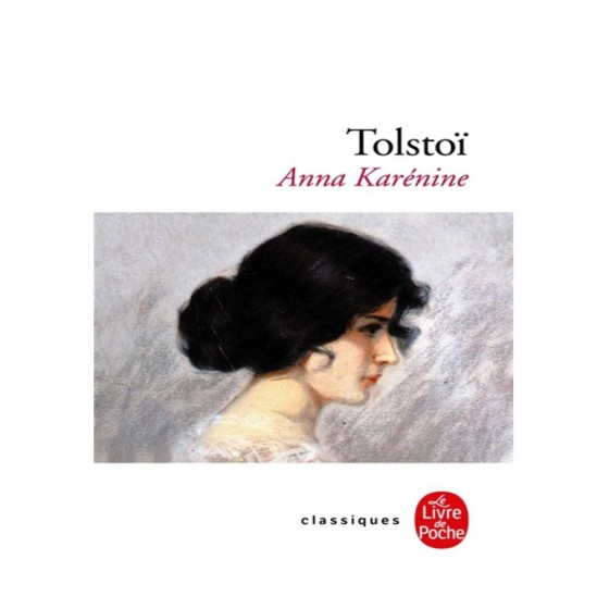 Anna Karénine -  Léon Tolstoï