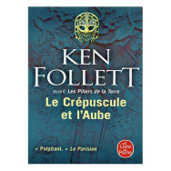 Le crépuscule et l'aube - Ken Follett