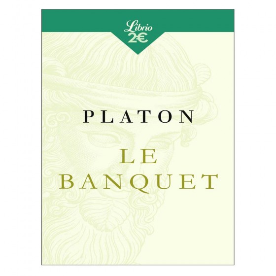 Le Banquet -  Platon
