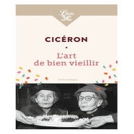 L'Art de bien vieillir -  Cicéron