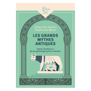 Les grands mythes antiques  - Gilles Van Heems, Stéphanie Wyler