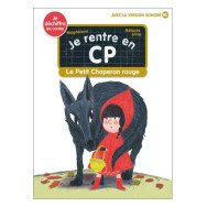 Je rentre en CP Tome 19 - Le Petit Chaperon rouge