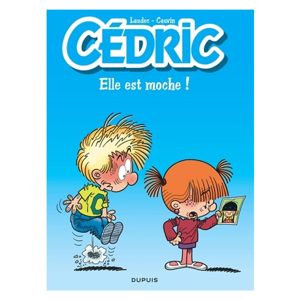 Cédric Tome 22 - Album Elle est moche !