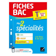 Fiches bac - Mes 2 spécialités Tle générale : SES, HGGSP & Grand Oral