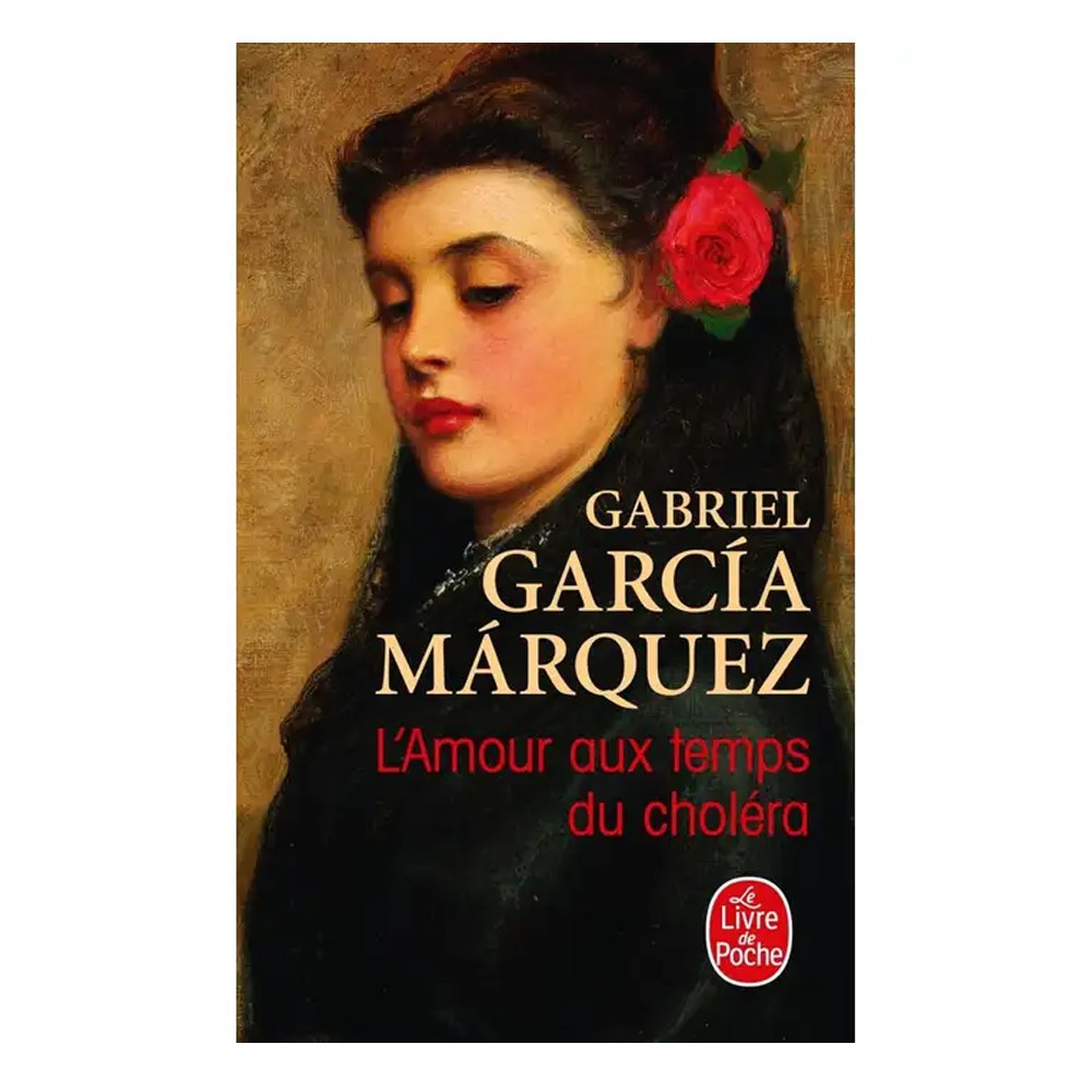 L'Amour aux temps du choléra - Gabriel Garcia Marquez