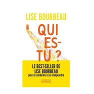 Qui es-tu ? -  Lise Bourbeau