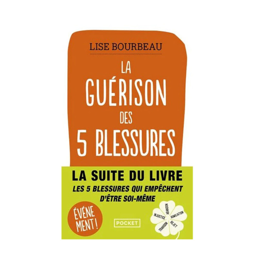 La guérison des 5 blessures - Lise Bourbeau