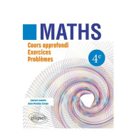 Maths 4e - Cours approfondi, exercices, problèmes