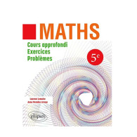 Maths 5e - Cours approfondi, exercices, problèmes